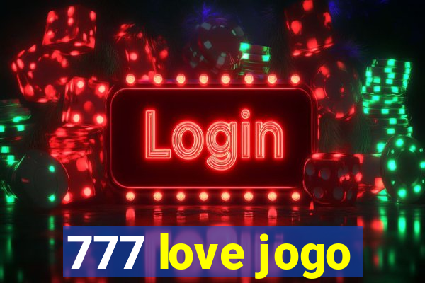 777 love jogo